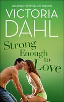   Strong Enough To Love (Mills & Boon Short Stories)