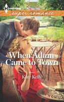   When Adam Came to Town (Mills & Boon Superromance)