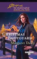 Christmas Bodyguard (Guardians, Inc., Book 1) (Mills & Boon Love Inspired)