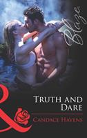   Truth and Dare (Mills & Boon Blaze)