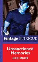   Unsanctioned Memories (The Taylor Clan, Book 5) (Mills & Boon Intrigue)