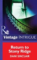   Return To Stony Ridge (Eclipse, Book 14) (Mills & Boon Intrigue)