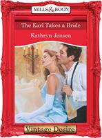 The Earl Takes A Bride (Mills & Boon Desire)