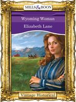 Wyoming Woman (Mills & Boon Historical)