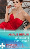   Uncovering Her Secrets (Mills & Boon Medical)