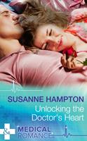   Unlocking The Doctor's Heart (Mills & Boon Medical)
