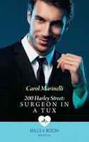 200 Harley Steet: Surgeon In A Tux (200 Harley Street, Book 2) (Mills & Boon Medical)