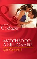   Matched To A Billionaire (Happily Ever After, Inc., Book 1) (Mills & Boon Desire)