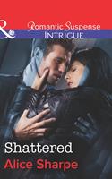 Shattered (The Rescuers, Book 1) (Mills & Boon Intrigue)