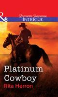   Platinum Cowboy (Mills & Boon Intrigue)