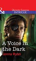   A Voice in the Dark (Mills & Boon Intrigue)