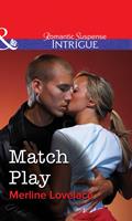 Match Play (Mills & Boon Intrigue)