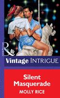   Silent Masquerade (Mills & Boon Vintage Intrigue)