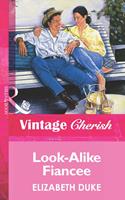   Look-Alike Fiancee (Mills & Boon Vintage Cherish)