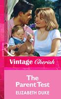  The Parent Test (Mills & Boon Vintage Cherish)