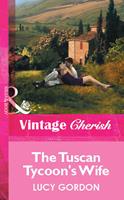   The Tuscan Tycoon's Wife (Mills & Boon Vintage Cherish)