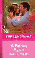 A Father, Again (Mills & Boon Vintage Cherish)