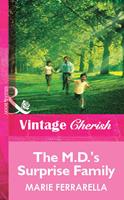 The M.d.'S Surprise Family (Mills & Boon Vintage Cherish)