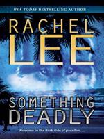   Something Deadly (Mills & Boon Silhouette)