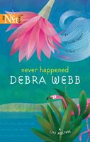   Never Happened (Mills & Boon Silhouette)