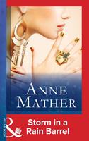   Storm In A Rain Barrel (Mills & Boon Modern)