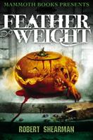   Mammoth Books presents Featherweight