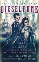   The Mammoth Book of Dieselpunk