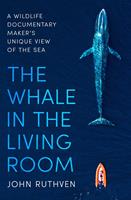   The Whale in the Living Room