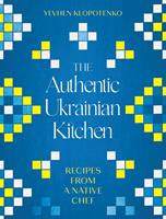   The Authentic Ukrainian Kitchen