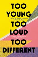   Too Young, Too Loud, Too Different