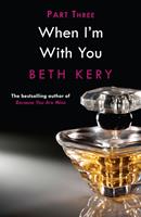   When You Tease Me (When I'm With You Part 3)