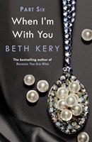   When You Trust Me (When I'm With You Part 6)