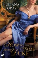   How To Tame Your Duke: Princess In Hiding Book 1