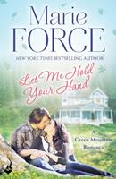   Let Me Hold Your Hand: Green Mountain Book 2