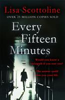   Every Fifteen Minutes