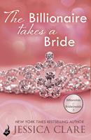   The Billionaire Takes A Bride: Billionaires And Bridesmaids 3