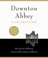   Downton Abbey - A Celebration