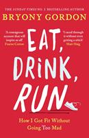   Eat, Drink, Run.
