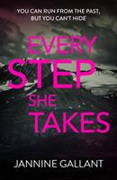   Every Step She Takes: Who's Watching Now 2 (A novel of dangerous, dramatic suspense)