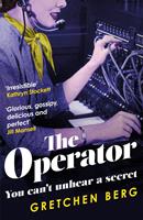   The Operator: 'Great humour and insight . . . Irresistible!'KATHRYN STOCKETT