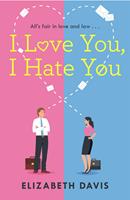   I Love You, I Hate You