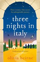   Three Nights in Italy: a hilarious and heart-warming story of love, second chances and the importance of not taking life for granted