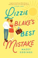   Lizzie Blake&rsquo;s Best Mistake