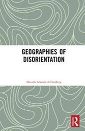 Geographies of Disorientation