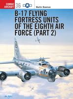   B-17 Flying Fortress Units of the Eighth Air Force (part 2)