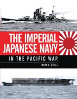   The Imperial Japanese Navy in the Pacific War