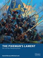   The Pikeman’s Lament
