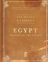   The Silver Bayonet: Egypt: Shadow of the Sphinx