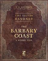   The Silver Bayonet: The Barbary Coast