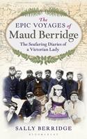  The Epic Voyages of Maud Berridge